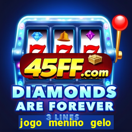jogo menino gelo menina lava